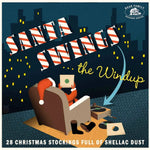 Santa Swings The Windup – A Stocking Full Of Shellac Dust