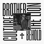 Brother Culture – Behold The Lion