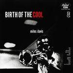 Miles Davis – Birth Of The Cool