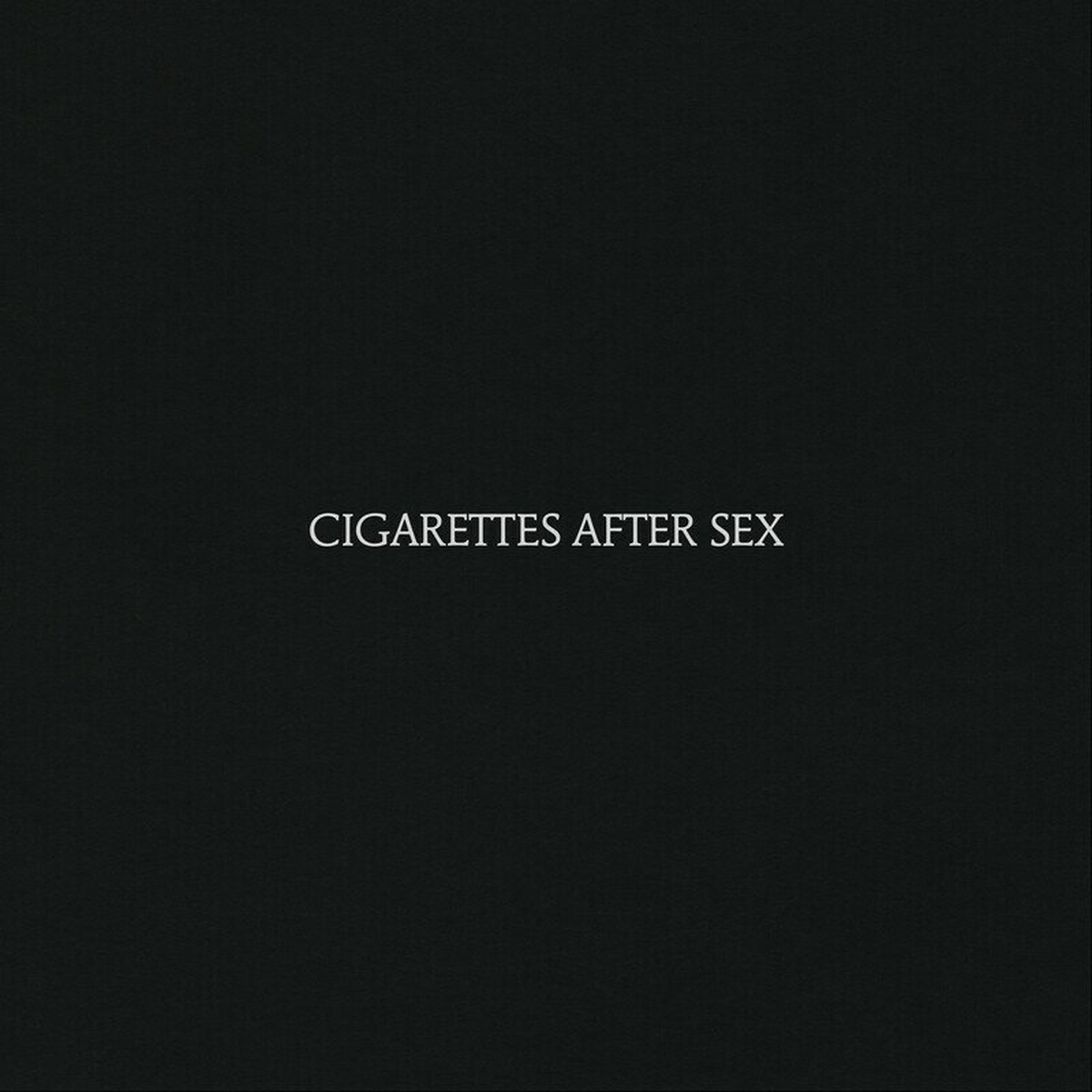 Cigarettes After Sex - Cigarettes After Sex