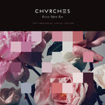 CHVRCHES - Every Open Eye 10 Year Anniversary Version