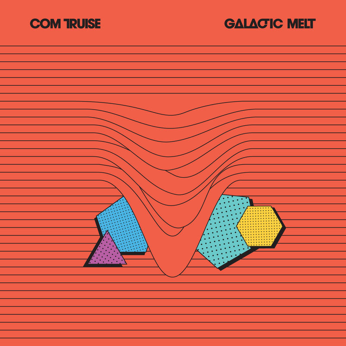Com Truise - Galactic Melt vinyl record cover