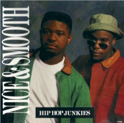 Nice & Smooth – Hip Hop Junkies