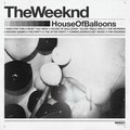The WEEKND - House Of Balloons vinyl record cover