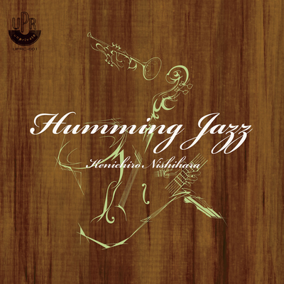 Kenichiro NISHIHARA - Humming Jazz