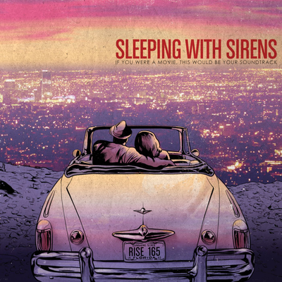 SLEEPING WITH SIRENS - If You Were A Movie This Would Be Your Soundtrack