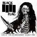 Black Flag – Live At The On Broadway 23 July 1982 LP Red Vinyl