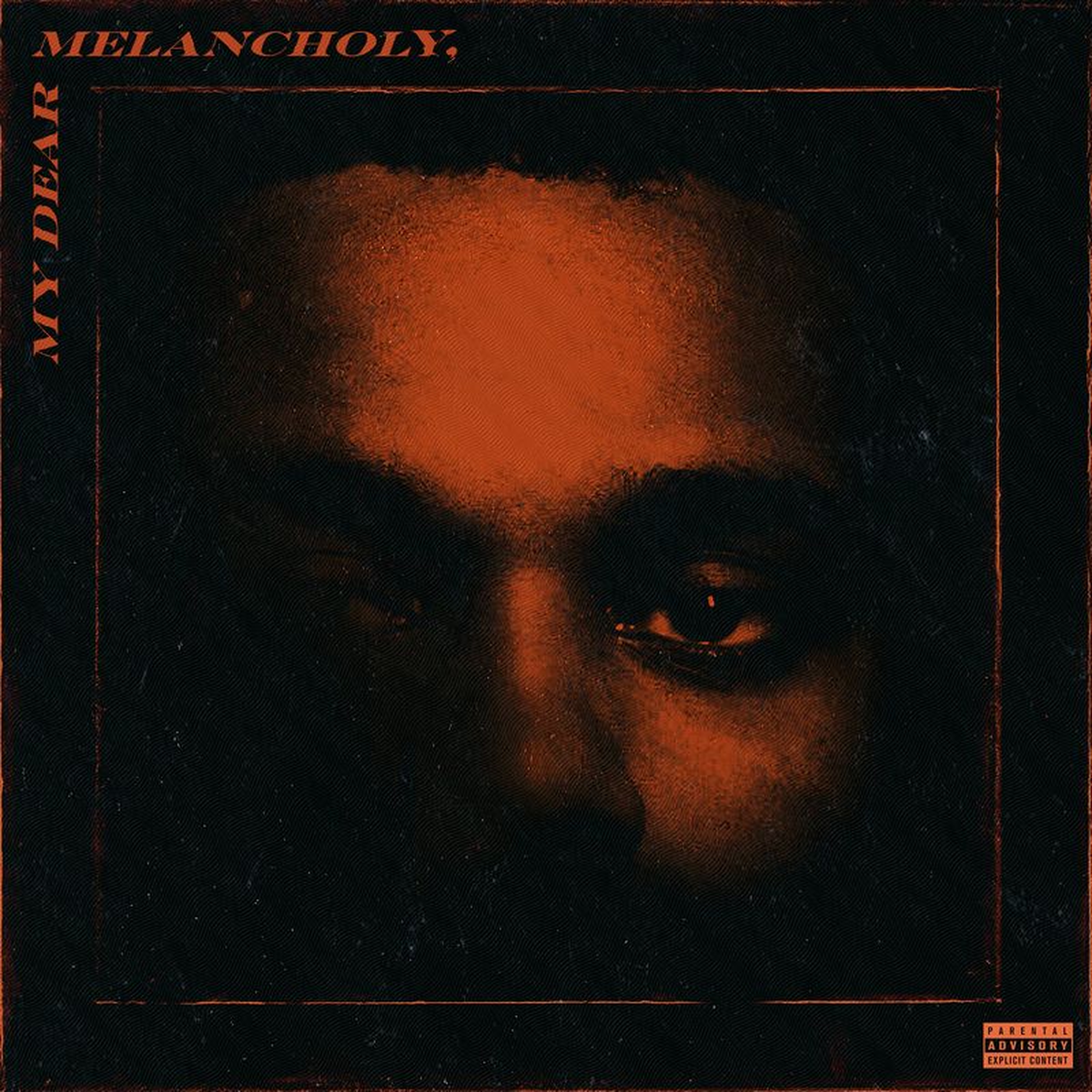 The WEEKND - My Dear Melancholy vinyl record cover