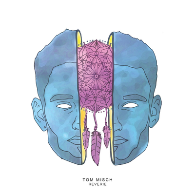 Tom MISCH - Reverie EP