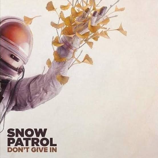 Snow Patrol – Don't Give In / Life On Earth
