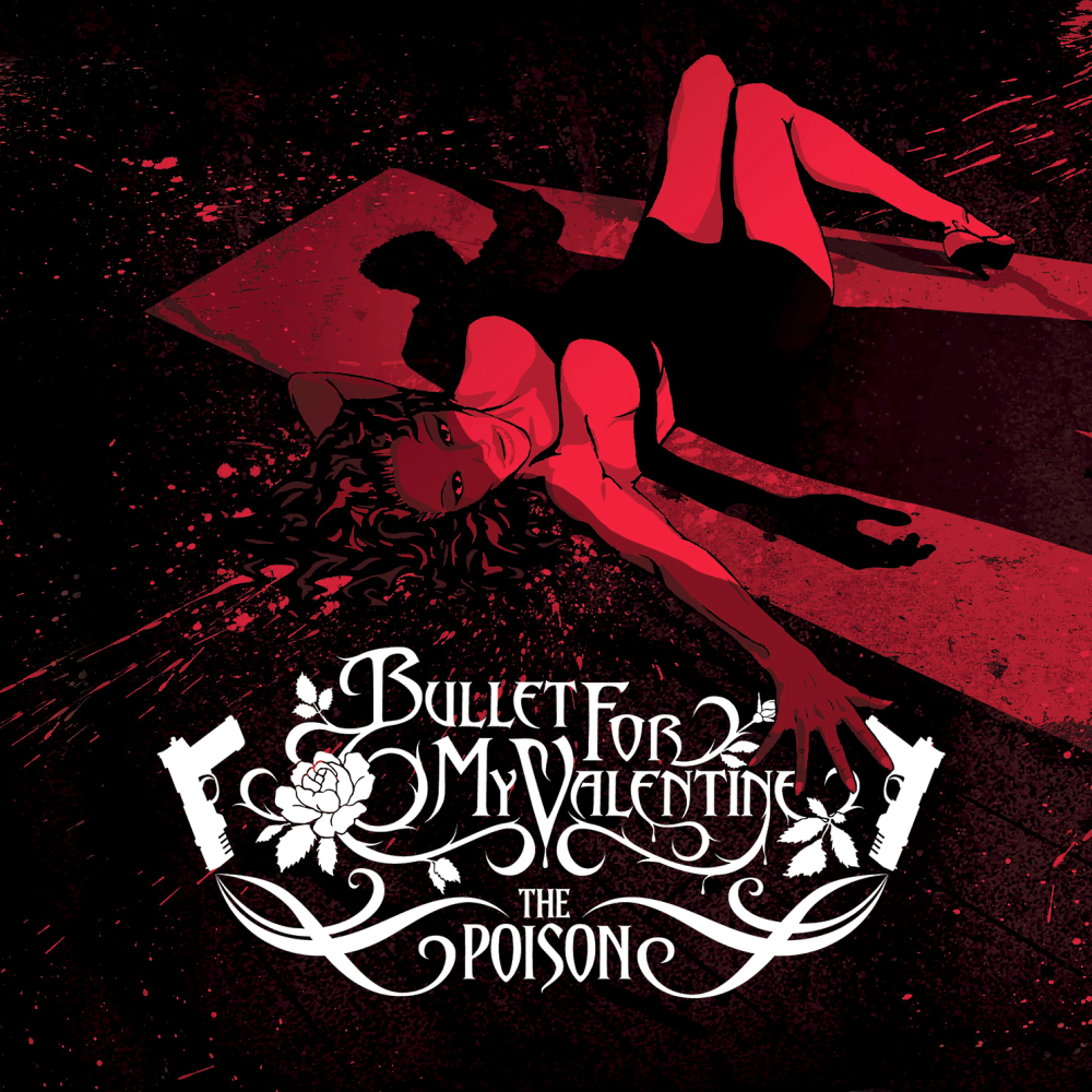 Bullet For My Valentine – The Poison