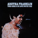 Aretha Franklin – This Girl's In Love With You