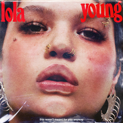Lola YOUNG – This Wasn't Meant For You Anyway