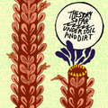 The Story So Far – Under Soil & Dirt