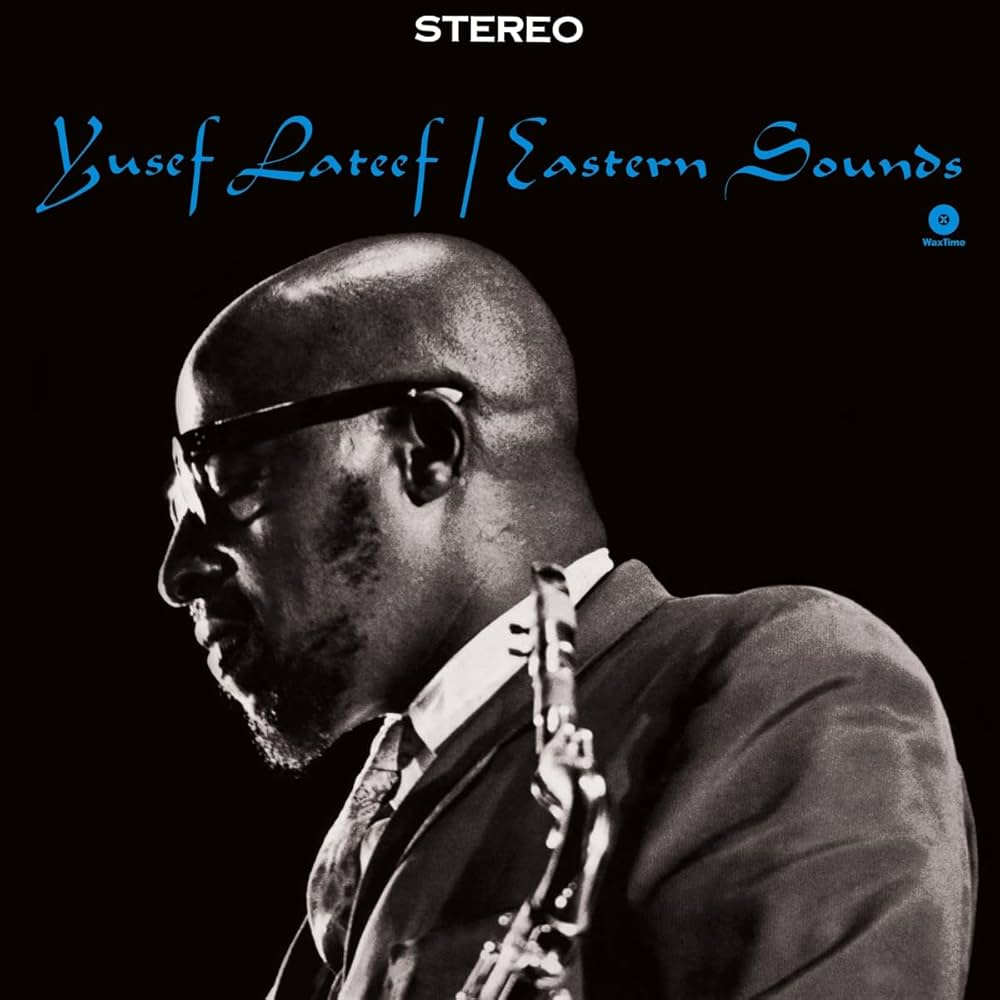 Yusef Lateef – Eastern Sounds