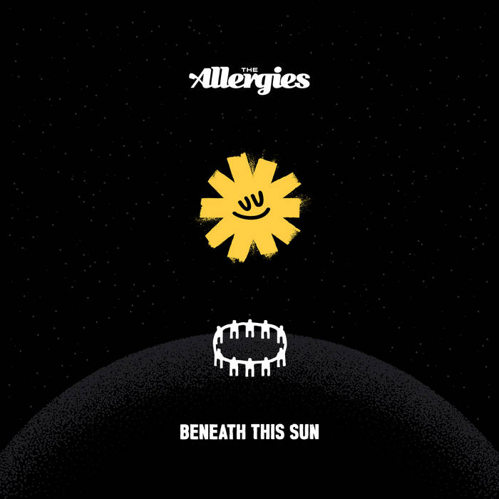 The Allergies – Beneath This Sun