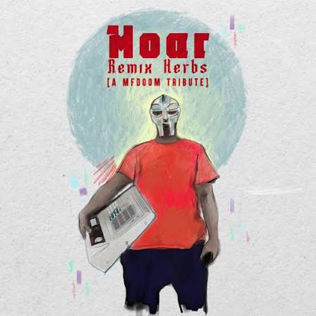 Moar – Remix Herbs: A MF Doom Tribute